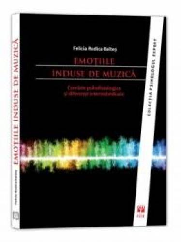 Emotiile induse de muzica | Felicia Rodica Baltes