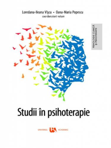 Studii in psihoterapie | Loredana-Ileana Viscu - Oana-Maria popescu