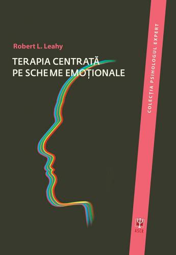 Terapia centrata pe scheme emotionale | Dr Robert L Leahy