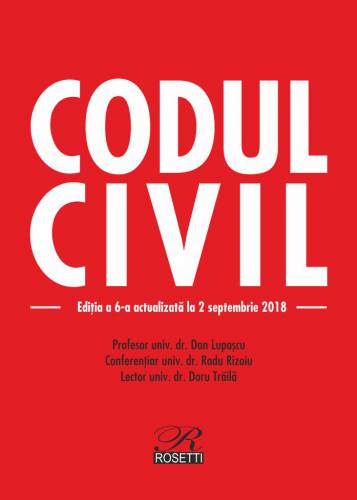 Codul civil 2018 | Dan Lupascu - Radu Rizoiu - Doru Traila