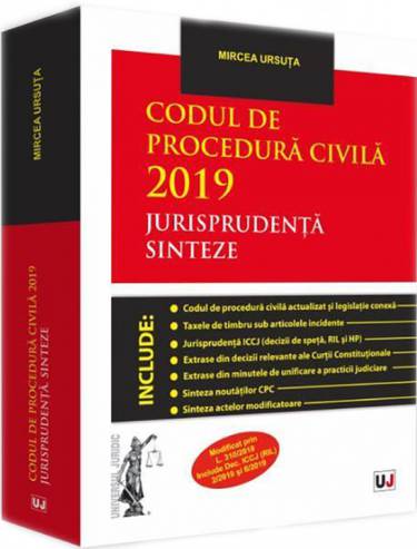 Codul de procedura civila 2019 Jurisprudenta Sinteze | Mircea Ursuta