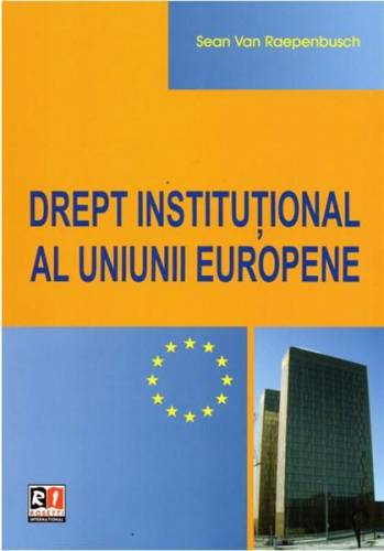 Drept Institutional al Uniunii Europene | Sean Van Raepenbusch