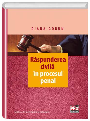 Raspunderea civila in procesul penal | Diana Gorun