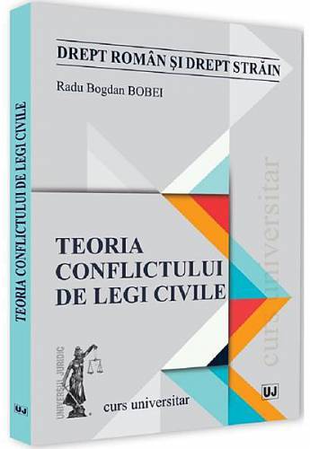 Teoria conflictului de legi civile | Radu Bogdan Bobei