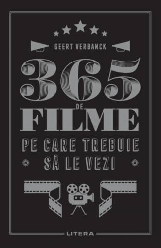 365 de filme pe care trebuie sa le vezi | Geert Verbanck