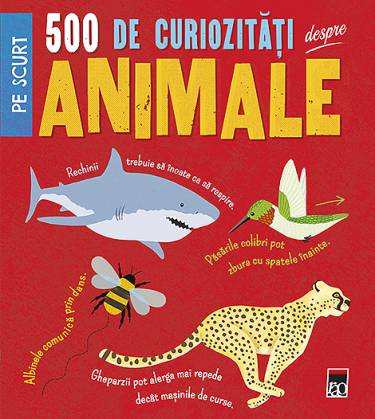 500 de curiozitati despre animale |