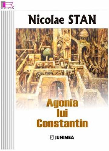 Agonia lui Constantin | Nicolae Stan