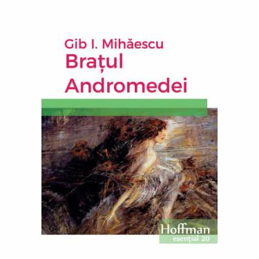 Bratul Andromedei | Gib I Mihaescu