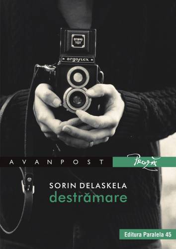 Destramare | Sorin Delaskela