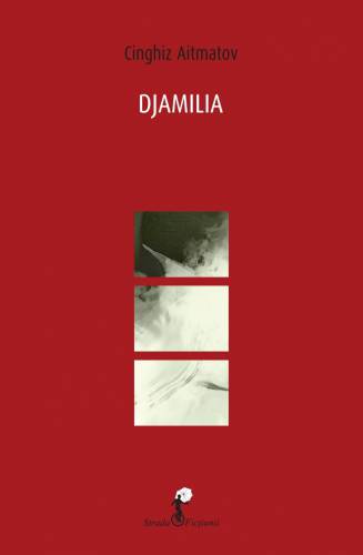 Djamilia | Cinghiz Aitmatov