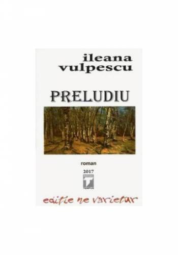 Preludiu | Ileana Vulpescu