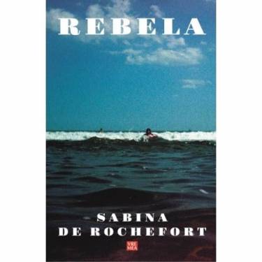 Rebela | Sabina De Rochefort