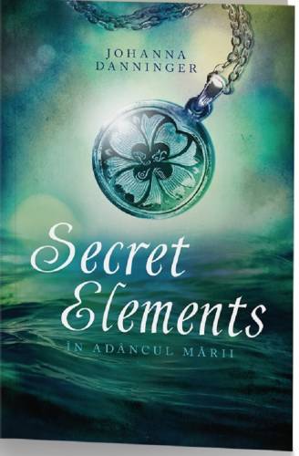 Secret Elements In adancul marii | Johanna Danninger