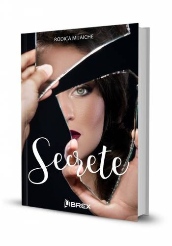 Secrete | Rodica Mijaiche