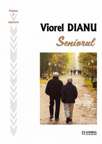 Seniorul | Viorel Dianu