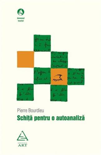 Schita pentru autoanaliza | Pierre Bourdieu
