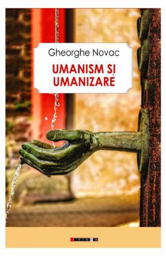 Umanism si umanizare | Gheorghe Novac