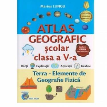 Atlas geografic scolar clasa a V-a | Marius Lungu