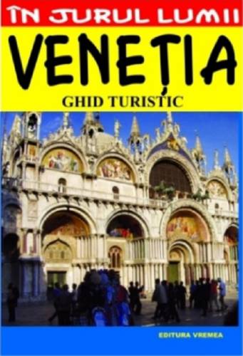 Venetia - ghid turistic | Luigi Armioni