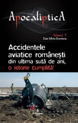 Accidentele aviatice romanesti din ultima suta de ani - o istorie cumplita! | Dan-Silviu Boerescu