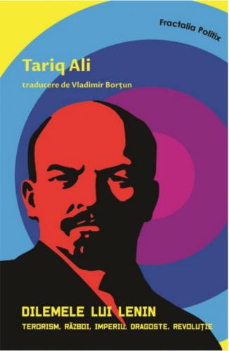 Dilemele lui Lenin | Tariq Ali