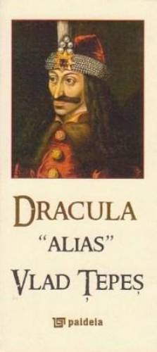 Dracula alias Vlad Tepes |