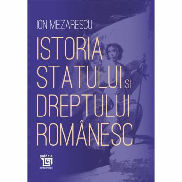 Istoria statului si dreptului romanesc | Ion Mezarescu