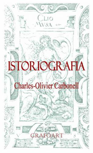 Istoriografia | Charles-Olivier Carbonell