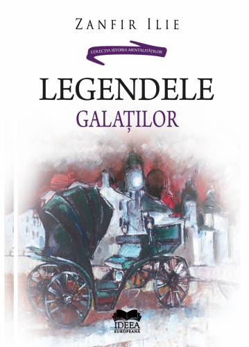 Legendele Galatilor | Zanfir Ilie