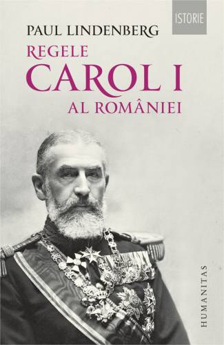Regele Carol I al Romaniei | Paul Lindenberg