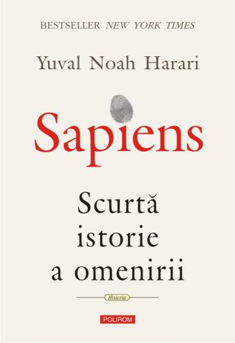 Sapiens Scurta istorie a omenirii | Yuval Noah Harari