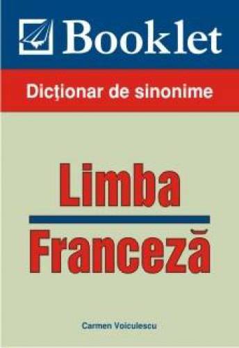 Dictionar de sinonime - Limba franceza | Carmen Voiculescu