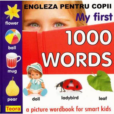 Engleza pentru copii - My First 1000 Words |