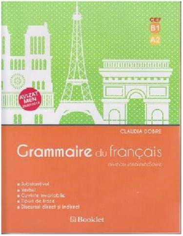 Grammaire du francais - Niveau intermediaire | Claudia Dobre