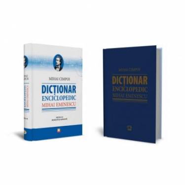 Dictionar enciclopedic Mihai Eminescu | Mihai Cimpoi