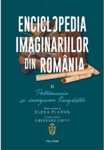 Enciclopedia imaginariilor din Romania | Elena Platon