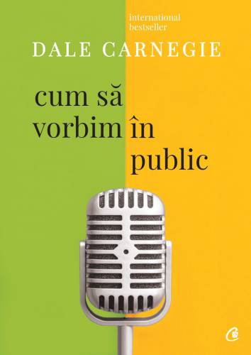 Cum sa vorbim in public | Dale Carnegie