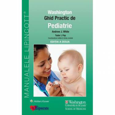 Ghid practic de pediatrie Washington | Andrew White - Tudor L Pop
