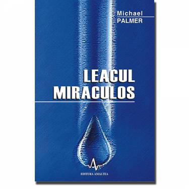 Leacul miraculos | Michael Palmer