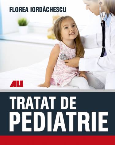Tratat de pediatrie | Florea Iordachescu