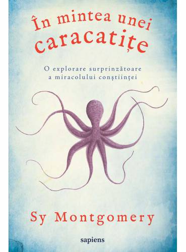 In mintea unei caracatite | Sy Montgomery