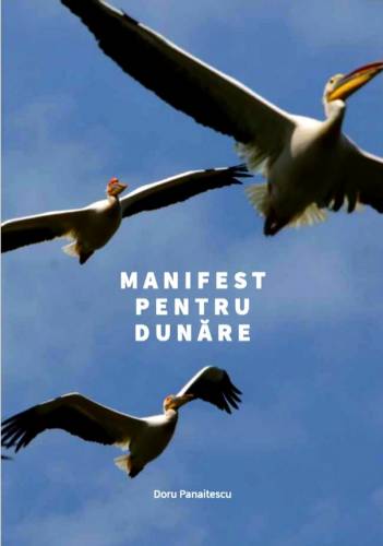 Manifest pentru Dunare | Doru Panaitescu