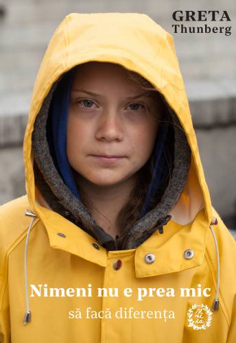 Nimeni nu e prea mic sa faca diferenta | Greta Thunberg