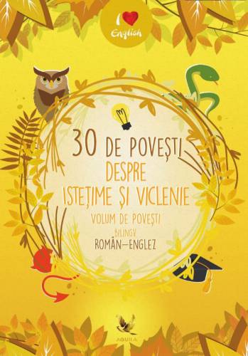 30 de povesti despre istetime si viclenie - Editie bilingva romana-engleza |