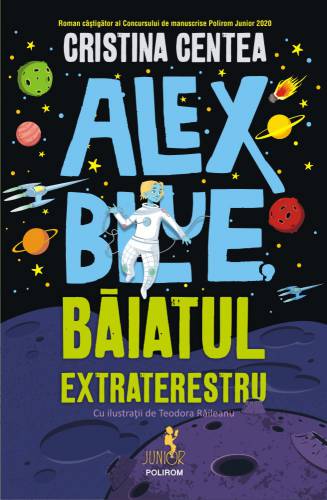 Alex Blue - baiatul extraterestru | Cristina Centea