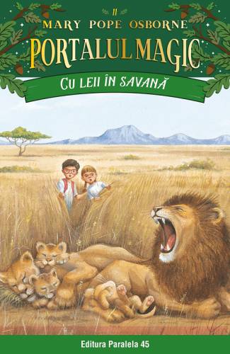 Cu leii in savana | Mary Pope Osborne