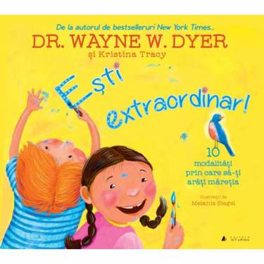 Esti extraordinar | Dr Wayne W Dyer - Kristina Tracy