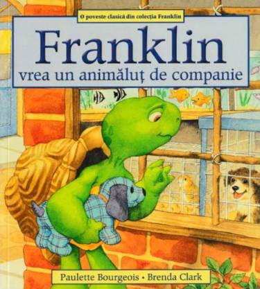 Franklin vrea un animalut de companie | Paulette Bourgeois
