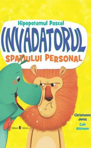 Hipopotamul Pascal - invadatorul spatiului personal | Christianne Jones