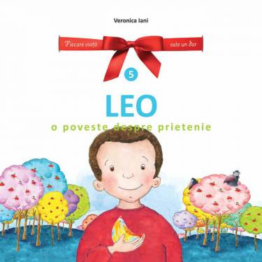 Leo O poveste despre prietenie | Veronica Iani